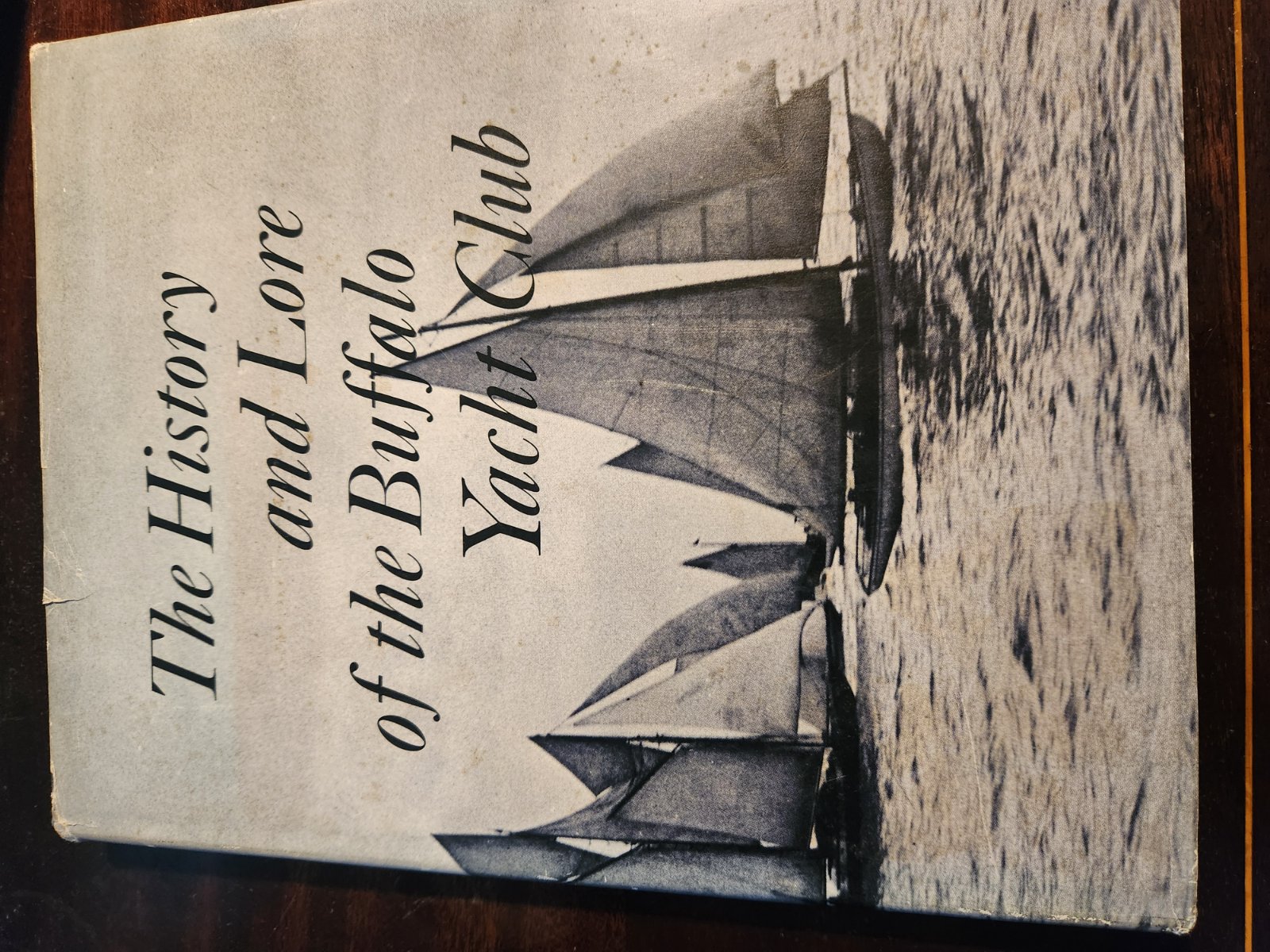 Cover of The History and Lore of the Buffalo Yacht Club 1860-1960