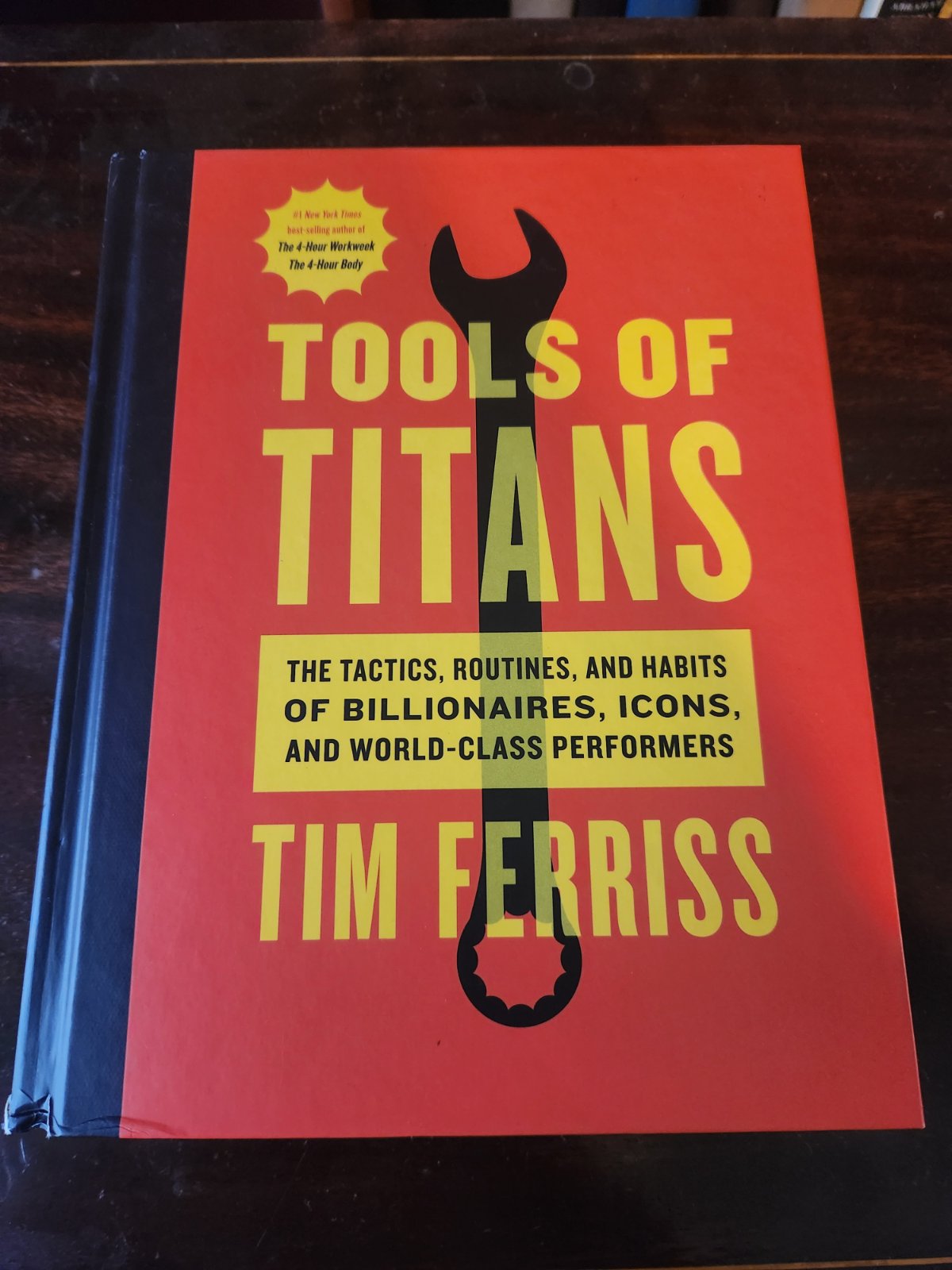 Cover of Tools of Titans: The Tactics, Routines, and Habits of Billionaires, Icons, and World-Class Performers