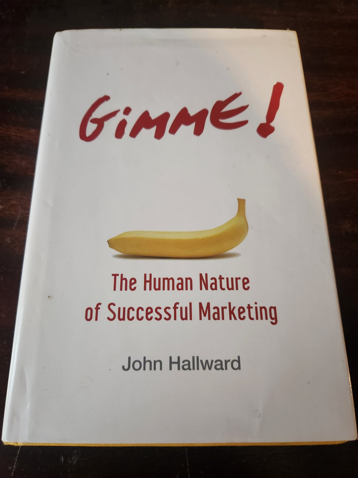 Cover of Gimme! The Human Nature of Successful Marketing