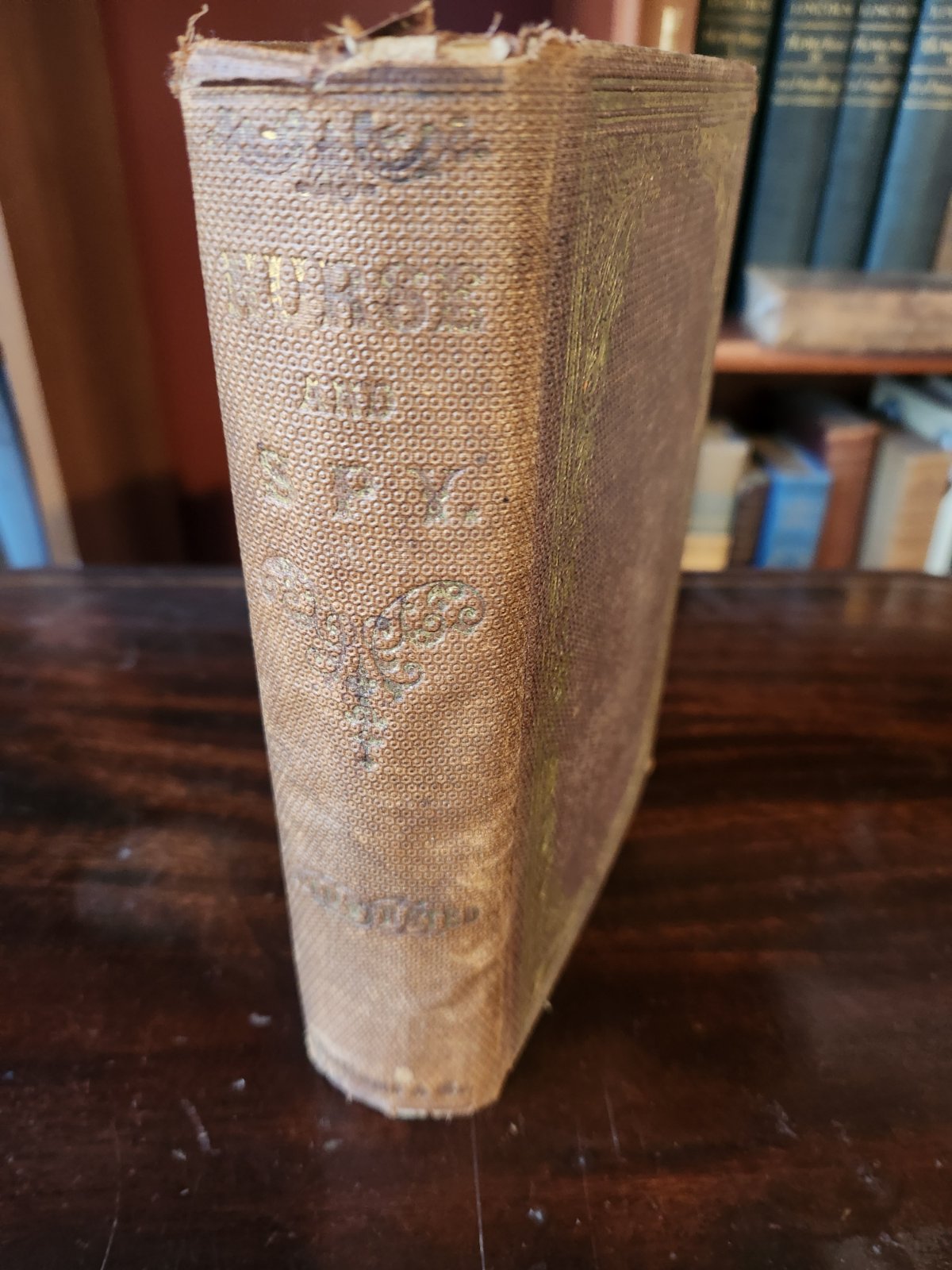 Cover of Nurse and Spy in the Union Army; The Adventures and Experiences of a Woman in Hospitals, Camps, and Battle-Fields