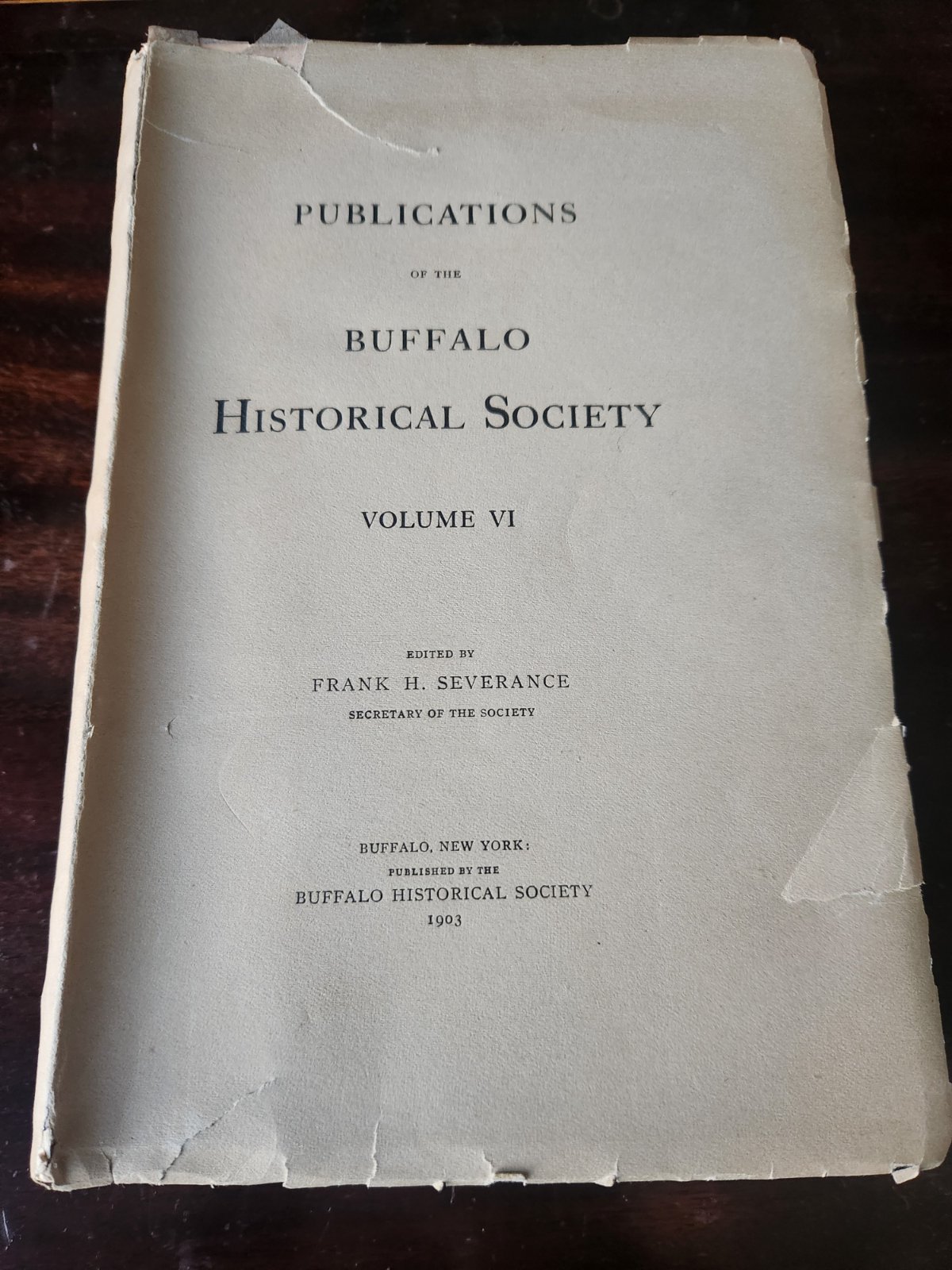Cover of Publications of the Buffalo Historical Society - Volume VI